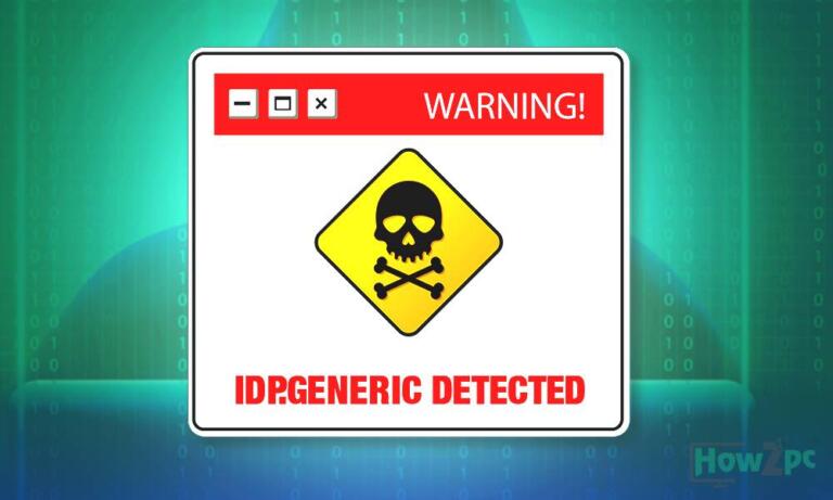 What is IDP.Generic and How to Remove it