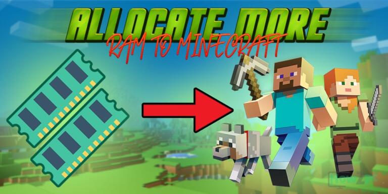 How to Allocate More RAM to Minecraft (All Launchers)