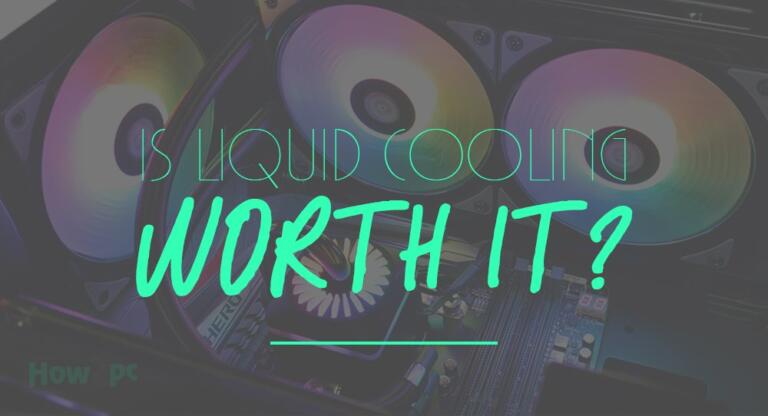 Is Liquid Cooling Worth it?