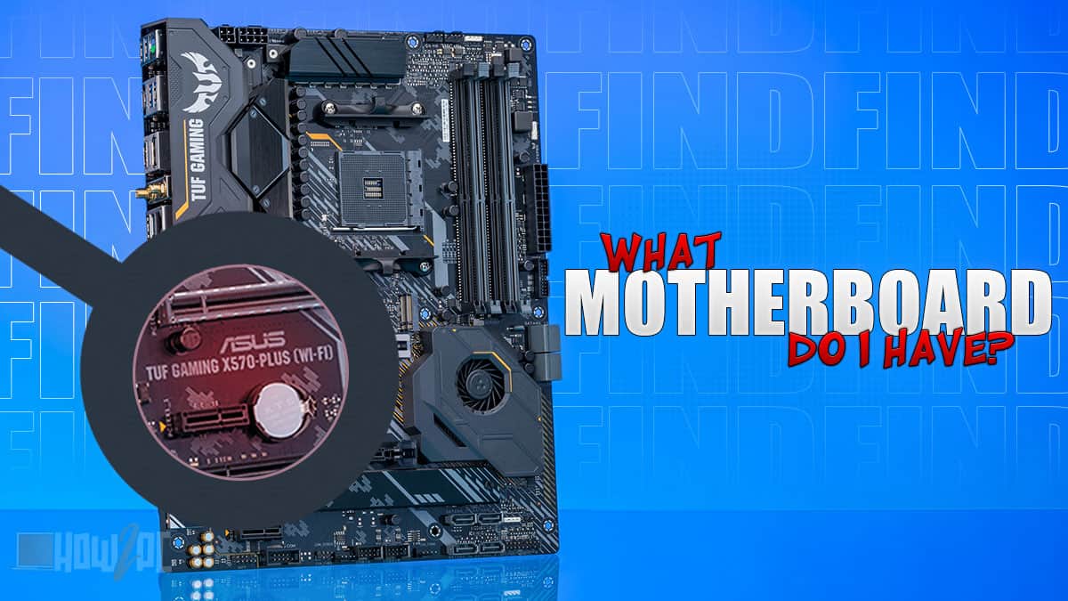 How to Check What Motherboard I Have