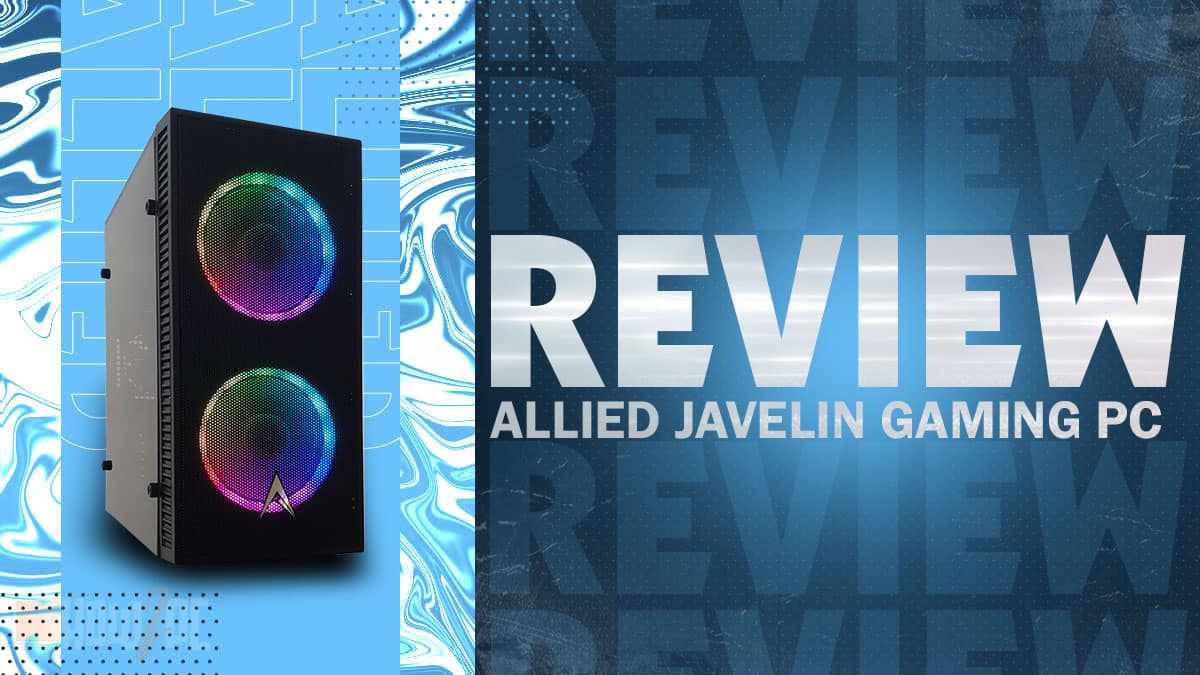 Allied Gaming PC Review - Javelin