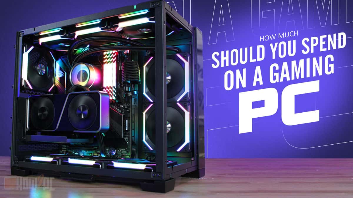 How Much Should You Spend On A Gaming PC In 2023 How2PC