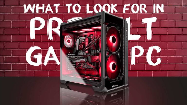 What to Look For in a Prebuilt Gaming PC
