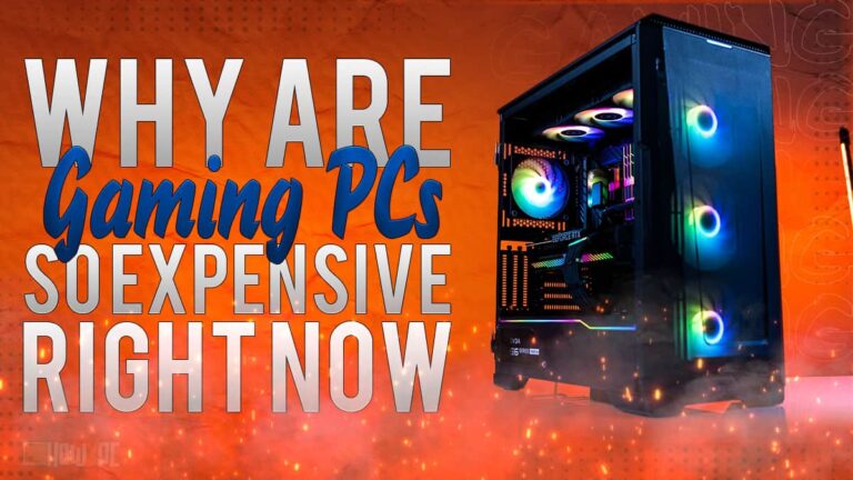 Why Are Gaming PCs So Expensive Right Now?