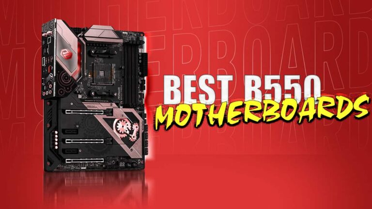 Best B550 Motherboard in 2023 (For Every Budget)