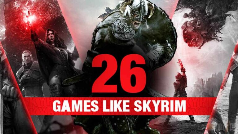 26 Games Like Skyrim You Definitely Need to Play